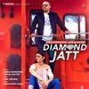 About Diamond Jatt Song