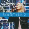 About Shout To The Lord Song