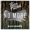No More Pierce Fulton Remix