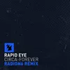 About Circa-Forever Radion6 Remix Song