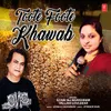 About Toote Foote Khawab Song