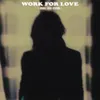 Work for Love