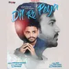 Dil Ro Peya