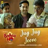 About Jug Jug Jeeve (From "Badhaai Ho") Song