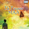 About Ek Paysar Maa Song