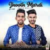 About Jhooth Mardi Song