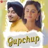 About Gupchup Song