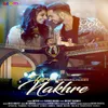 About Tere Nakhre Song