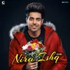 About Nira Ishq Song