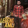 About Legend Amli Song