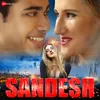 About Sandesh Song