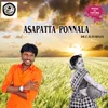 About Asapatta Ponnala Song
