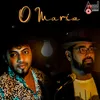 About O Maria Song