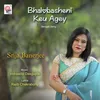 About Bhalobasheni Keu Agey Song