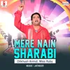 Mere Nain Sharabi