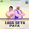 About Lagg Geya Pata Song