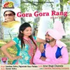 About Gora Gora Rang Song