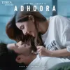 About Adhoora Song