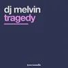 Tragedy Melvin Reese Mix