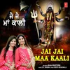 Jai Jai Maa Kaali