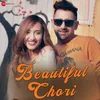 About Beautiful Chori Song