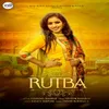 About Rutba Song