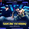 About Naachne Ka Shaunq Song