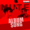Mute Album Song
