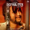 About Defaulter Song