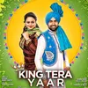 About King Tera yaar Song