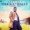 About Trucka N Waley Song