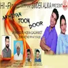 About Akhiyan Toon Door Song