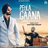 About Pehla Gaana Song