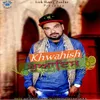 Khwahish