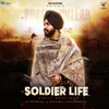 About Soldier Life Song