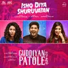 Ishq Diya Shuruvatan (From Guddiyan Patole Soundtrack)