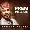 Prem Pipashi