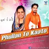 About Phullan Te Kaato Song