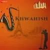 Khwahish