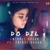 About Do Dil Song