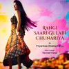 About Rangi Saari Gulabi Chunariya Song