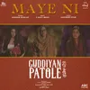 Maye Ni (From Guddiyan Patole Soundtrack)