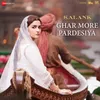 Ghar More Pardesiya