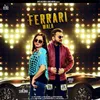 About Ferrari Wala Song