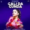 About Gali Da Gunda Song