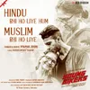 Hindu Bhi Ho Liye Hum Muslim Bhi Ho liye