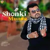 About Shonki Munda Song