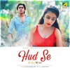 About Hud Se Song