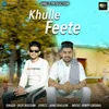 About Khulle Feete Song