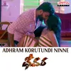 Adhram Korutundi Ninne